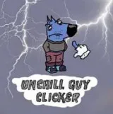 Unchill Guy Clicker