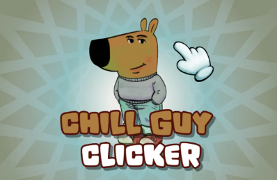 Chill Guy Clicker